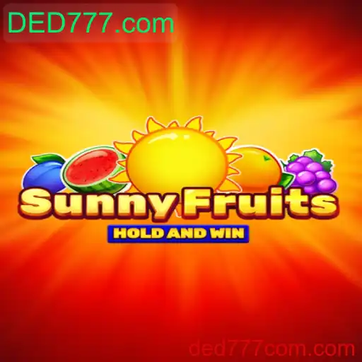 Explorando o Mundo de SunnyFruits: O Jogo do Momento na DED777.com